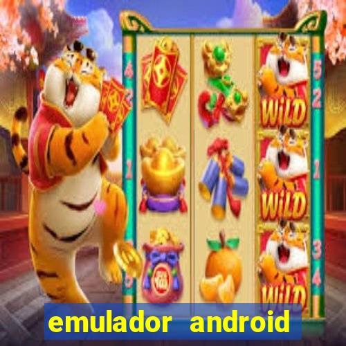 emulador android para pc fraco